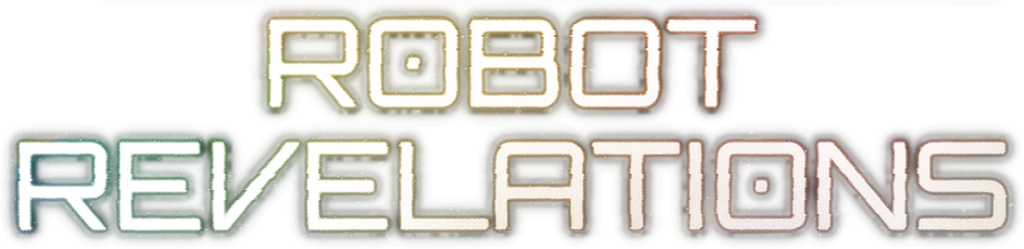 Logo design for the Robot Revelations text as displayed on the album artwork. The album title reads, “Robot Revelations,” in futuristic and geometric sans-serif typeface. There is a slight glitch effect applied, with a slight rainbow outer glow.