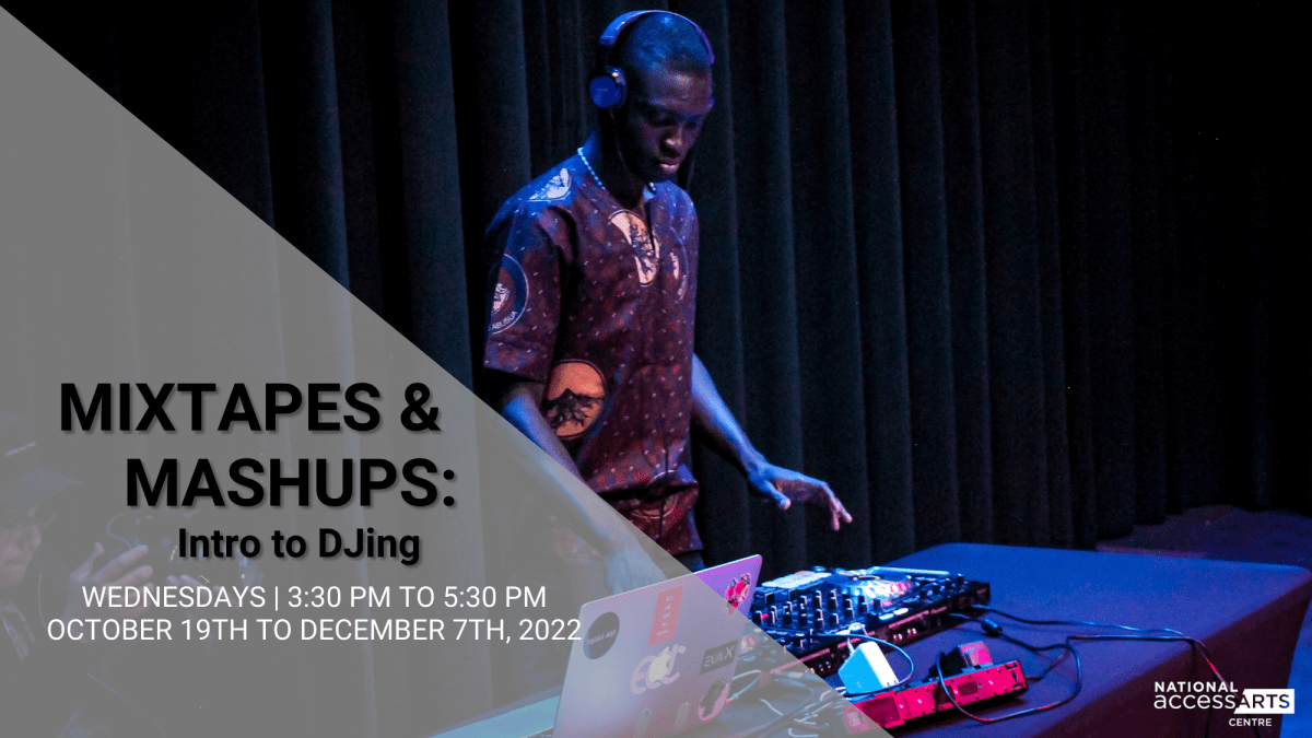 A DJ wearing headphones under coloured lights while standing in front of a table against a black velvet curtain. A DJ controller and a laptop are on the table. The title reads “Mixtapes & Mashups: intro to DJing.”